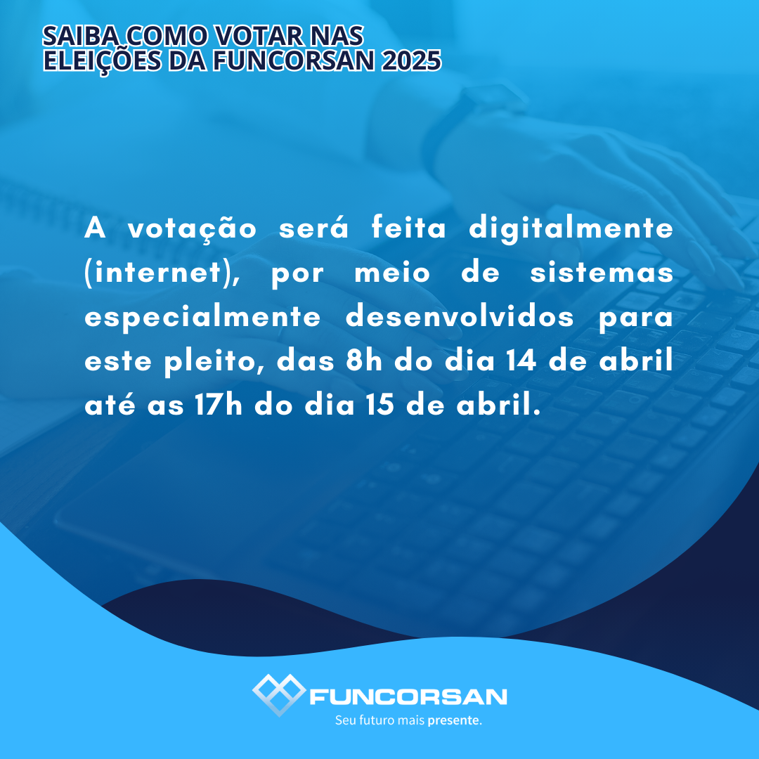 Eleições Funcorsan 2025: confira passo a passo como votar
