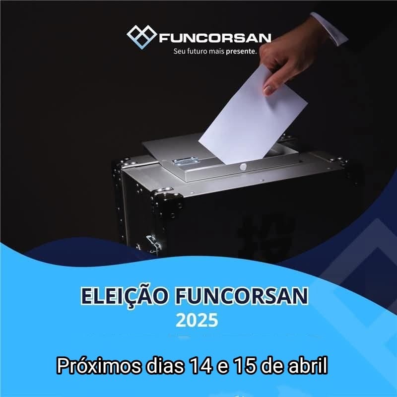 AAFCorsan e o Processo Eleitoral da Funcorsan – Um Chamado à Ação 